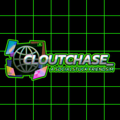 Cloutchase: A Socialstuck Friendsim